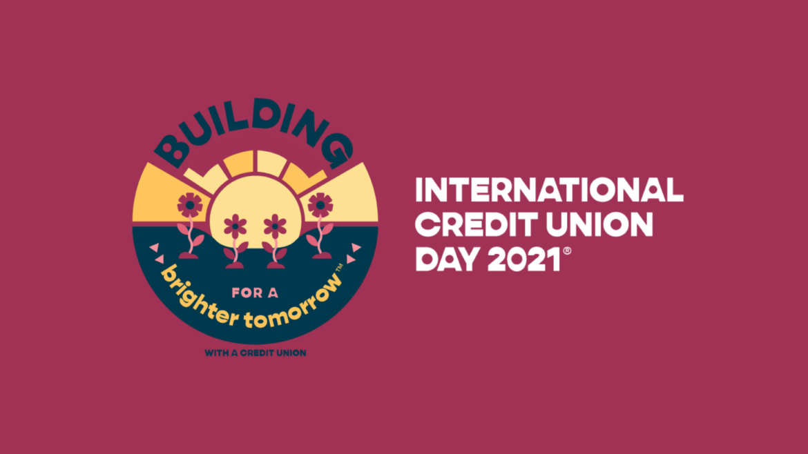 Celebrating International Credit Union Day 2021